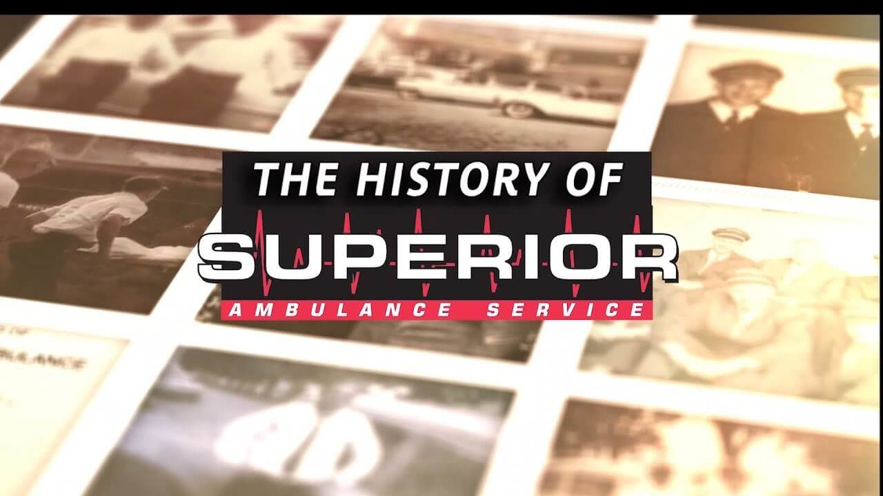 History of Superior Ambulance Emergency Medical Services